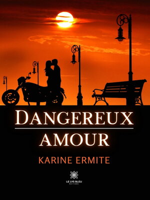 cover image of Dangereux amour